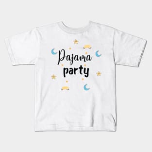 Pajama Party Pajamas are the best wear to work school Kids T-Shirt